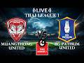 🔴Live Score Muangthong United vs BG Pathum United | Thai League 1