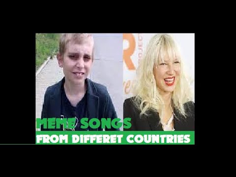 Meme songs from Different Countries! PT. 5