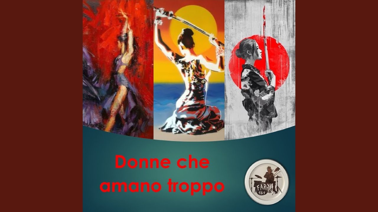 Donne che amano troppo - YouTube