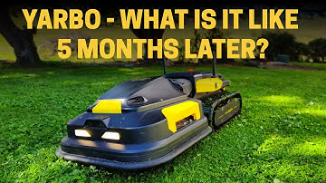 Yarbo robot lawn mower - what is it like after 5 months use?