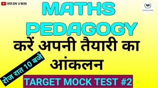 Maths Pedagogy| गणित शिक्षा शास्त्र TARGET MOCK TEST -2 by Study 4 win