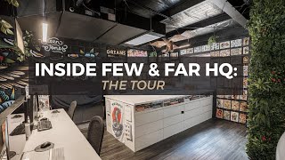 Studio Tour : Few & Far HQ