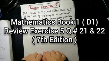 Mathematics Book 1 ( D1 ) New syllabus | 7th Edition | Review Exercise 5 | Q # 21 & 22 | in Urdu