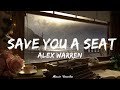 Alex warren  save you a seat lyrics    music davila