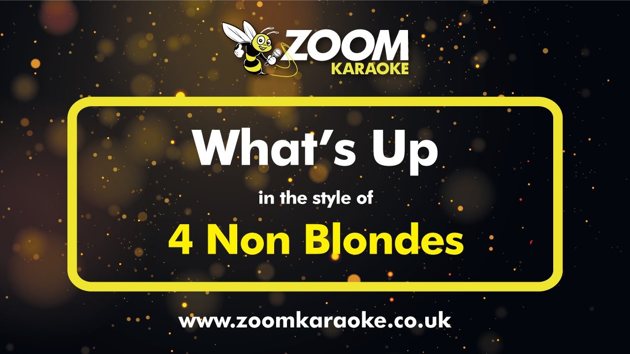 4 Non Blondes - What's Up (Two Semitones Down) (Karaoke Version) with Lyrics On Screen