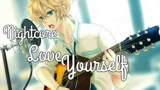 ✦Nightcore - Love Yourself (Lyrics)