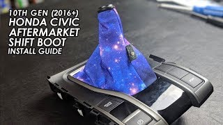 Shift Boot DIY On Your 10th Gen Honda Civic (2016+ 6m/t models)