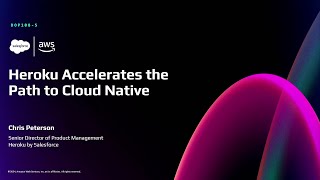 AWS re:Invent 2024 - Heroku next-generation platform for cloud-native workloads (DOP108)