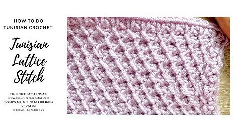 Tunisian Crochet 101: Tunisian Lattice Stitch