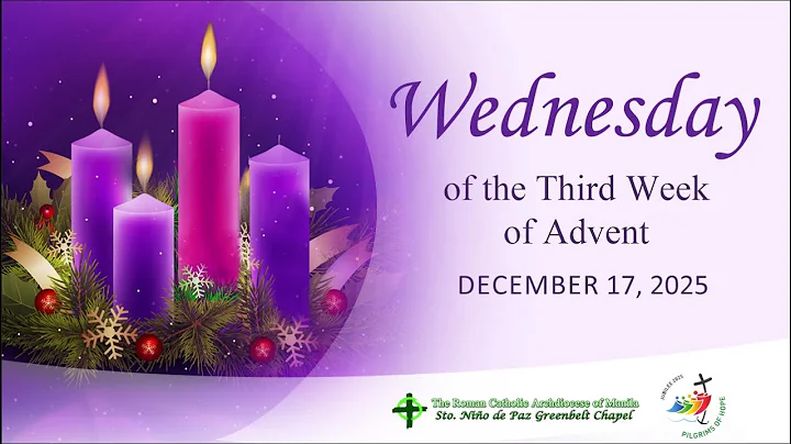 Wednesday of the Third Week of Advent