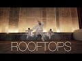 ROOFTOPS | Choreography by Sota |  GANMI