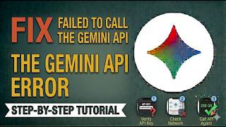How to Fix Failed to Call the Gemini API | Developer Error Solution