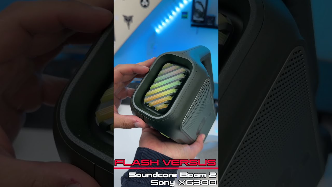 Flash Versus Soundcore Boom 2 VS Sony XG300