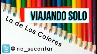 Tips Para Viajar Solo | La de Los Colores