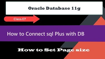 07:How to connect SQL Plus with Database