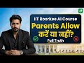 👉 IIT Roorkee AI Course Parents Ko Allow Karna Chahiye Ya Nahi? | Full Truth | Rivn Tech