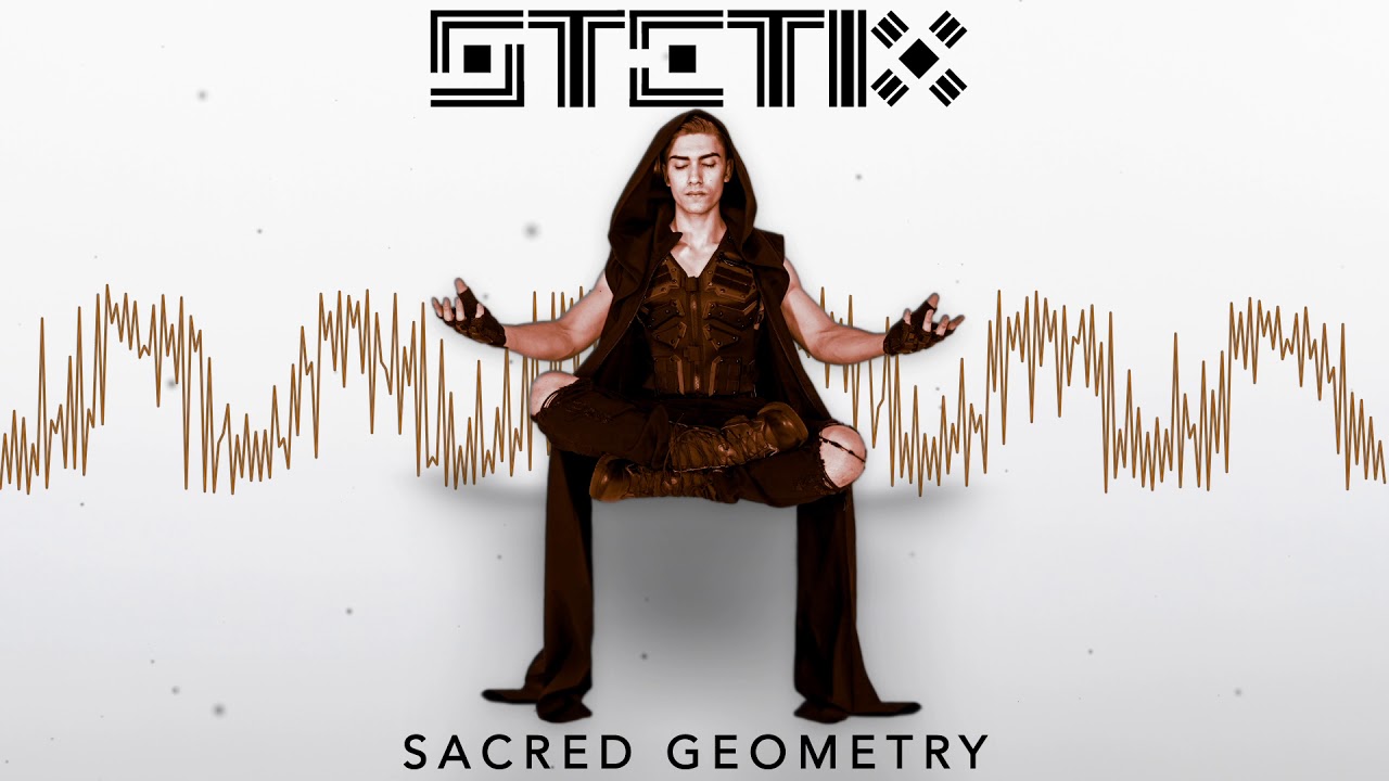 Watch STETIX - SACRED GEOMETRY on YouTube Watch STETIX - SACRED GEOMETRY on YouTube