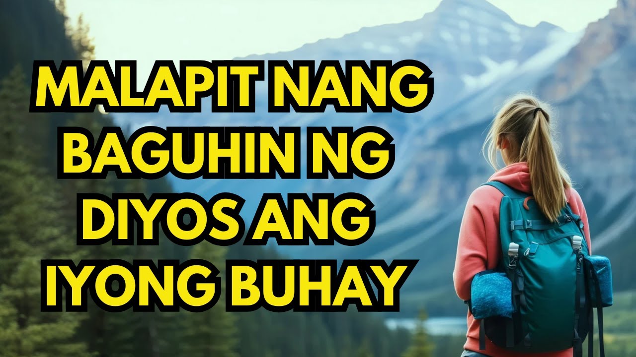 ITO ANG IYONG TANDA! Malapit nang Baguhin ng DIYOS ang Iyong Buhay (MUST WATCH)