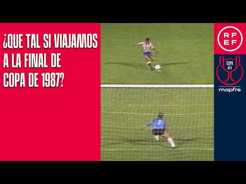 ¿Qué tal si viajamos a la final de Copa de 1987? Real Sociedad - Atleti, un partido épico y único — football video