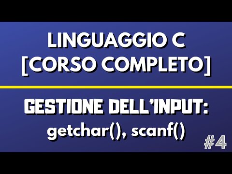 Lesson 4: Input Handling getchar, scanf - C Language [FULL COURSE]