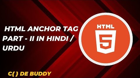 HTML Anchor Tag Tutorial Part - II (mailto & internal page) in Hindi / Urdu
