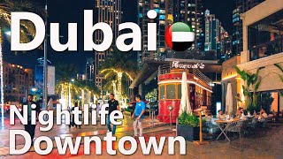 Nightlife Dubai Downtown Walking Tour 4K 🇦🇪