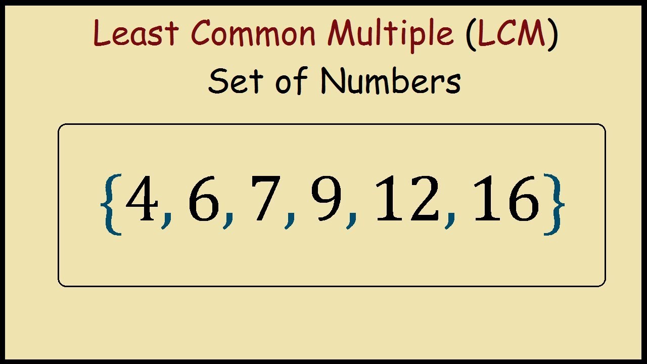 how-to-find-the-lcm-of-a-set-of-numbers-youtube