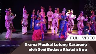 Drama Musikal Lutung Kasarung oleh Seni Budaya Khatulistiwa