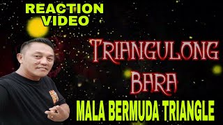 TRIANGULONG BARA_ TANIKALA ( REACTION VIDEO )