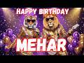 MEHAR Happy Birthday Song - Happy Birthday to Mehar
