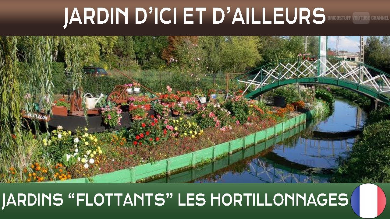 Jardins dici et dailleurs   Jardins flottants Les hortillonnages   Amiens   France 