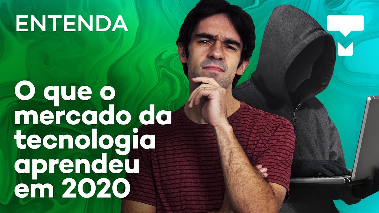 Entenda: o que o mercado de tecnologia aprendeu em 2020