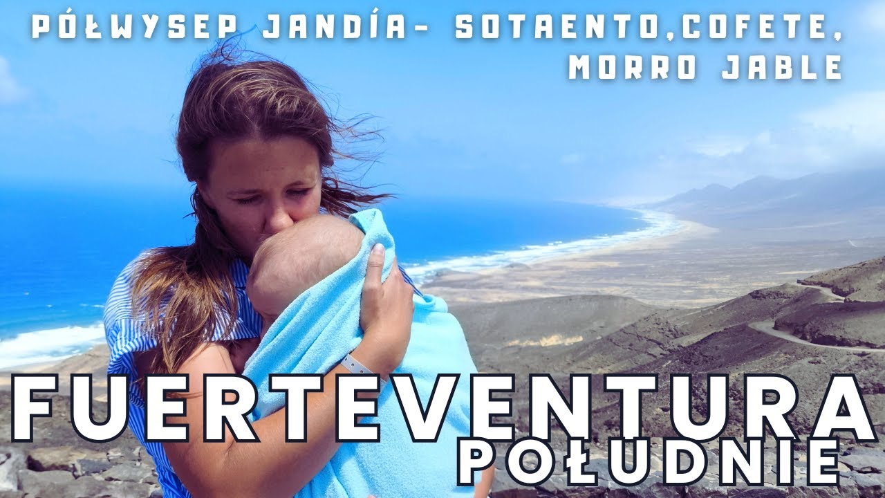 Cofete i Sotavento - najpiękniejsze widoki wyspy na południu Fuerteventury| #zlotepustelniki