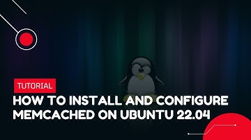 How to Install and Configure Memcached on Ubuntu 22.04 | VPS Tutorial