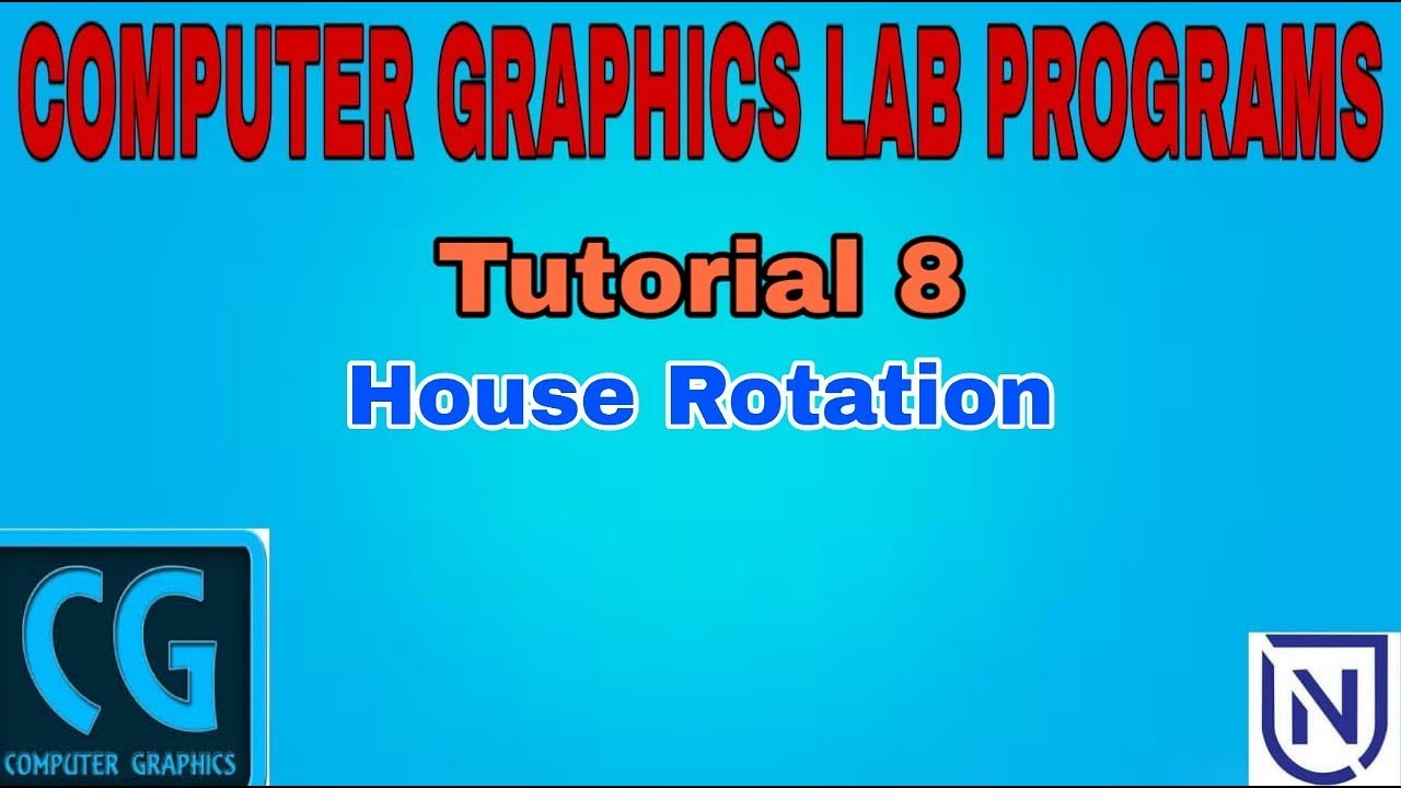 House Rotation- Computer Graphics - YouTube