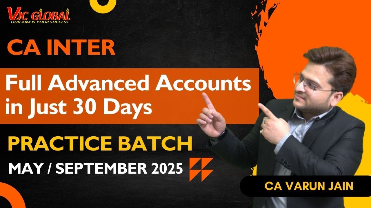 Full Adv Accounts in Just 30 days | Practice Batch | May/Sept 2025 ...
