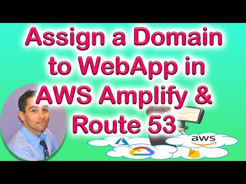 TUTORIAL - How To Assign a Domain Name to WebApp in AWS Amplify & Route 53 with SSL.