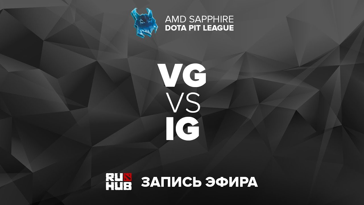 VG vs IG, Dota PIT League, game 1 [Maelstorm, Inmate]