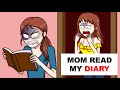 Mom Read My Diary