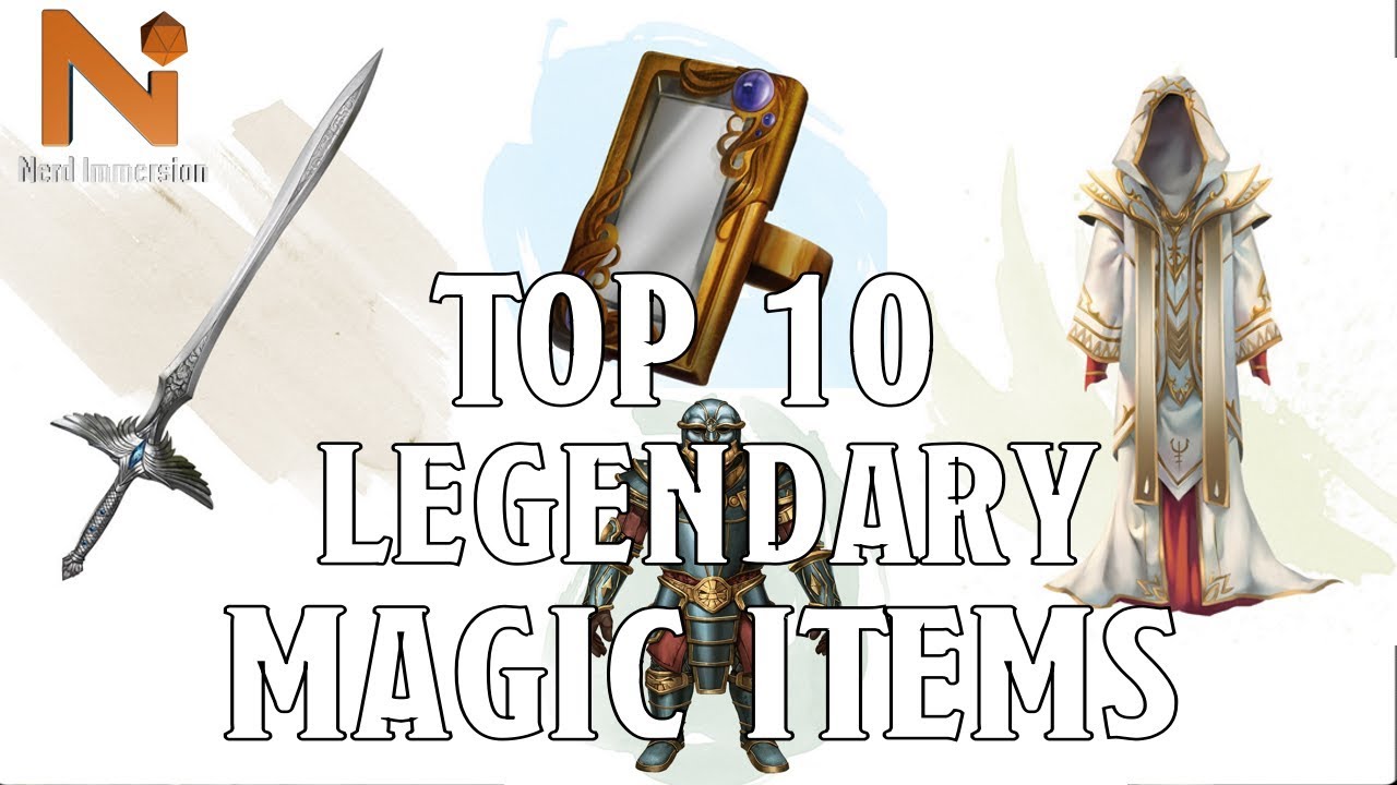 Top 10 D D 5e Legendary Magic Items Nerd Immersion YouTube