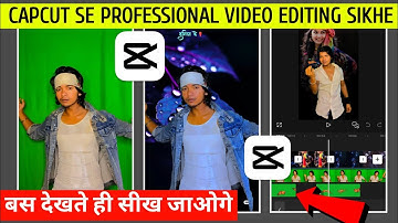 Capcut से Professional Editing करना सीखें अपने मोबाइल से 🤔| Capcut Se Video Editing Kaise Kare