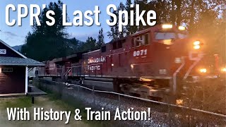 Craigellachie BC: Location of CPR’s Last Spike + Some History & a Train! (Like/Sub/Comment/Share 😊)