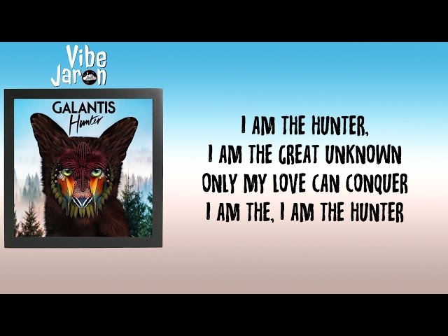 Galantis - Hunter (Lyrics) class=