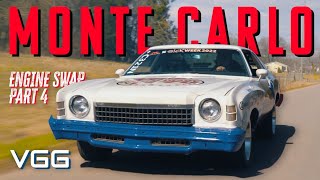 Corvette LS Swapped Monte Carlo is a ROCKET!  Part 4 (It RUNS!)