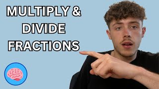 Multiplying and Dividing Fractions | GCSE Maths