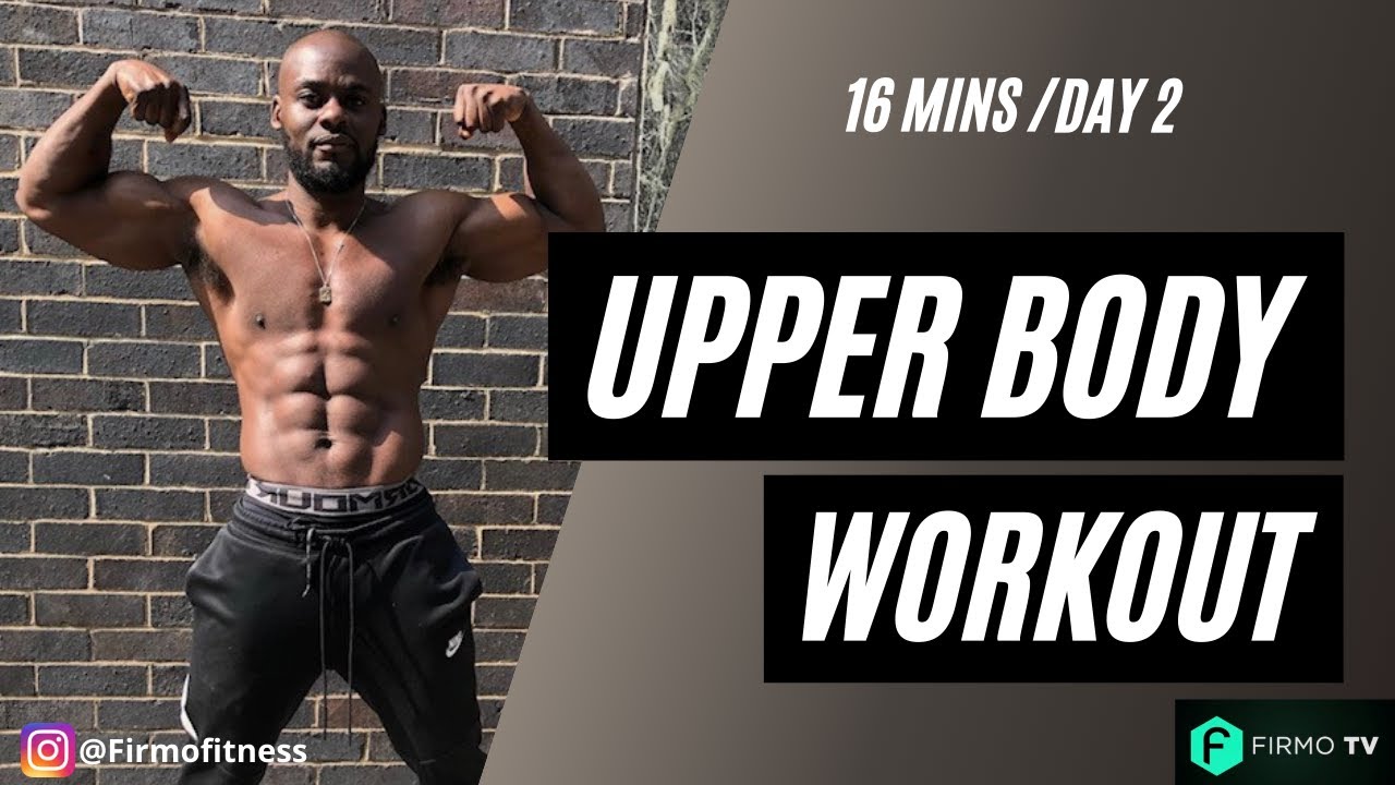 UPPER BODY WORKOUT DAY 2 - YouTube