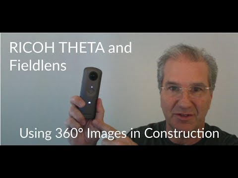 Using RICOH THETA and Fieldlens Construction App