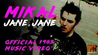 Watch Mikal Jane Jane video
