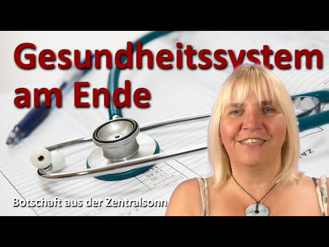 Gesundheitssystem am Ende (Botschaften aus der Zentralsonne | 13.7.22 | Channeling)