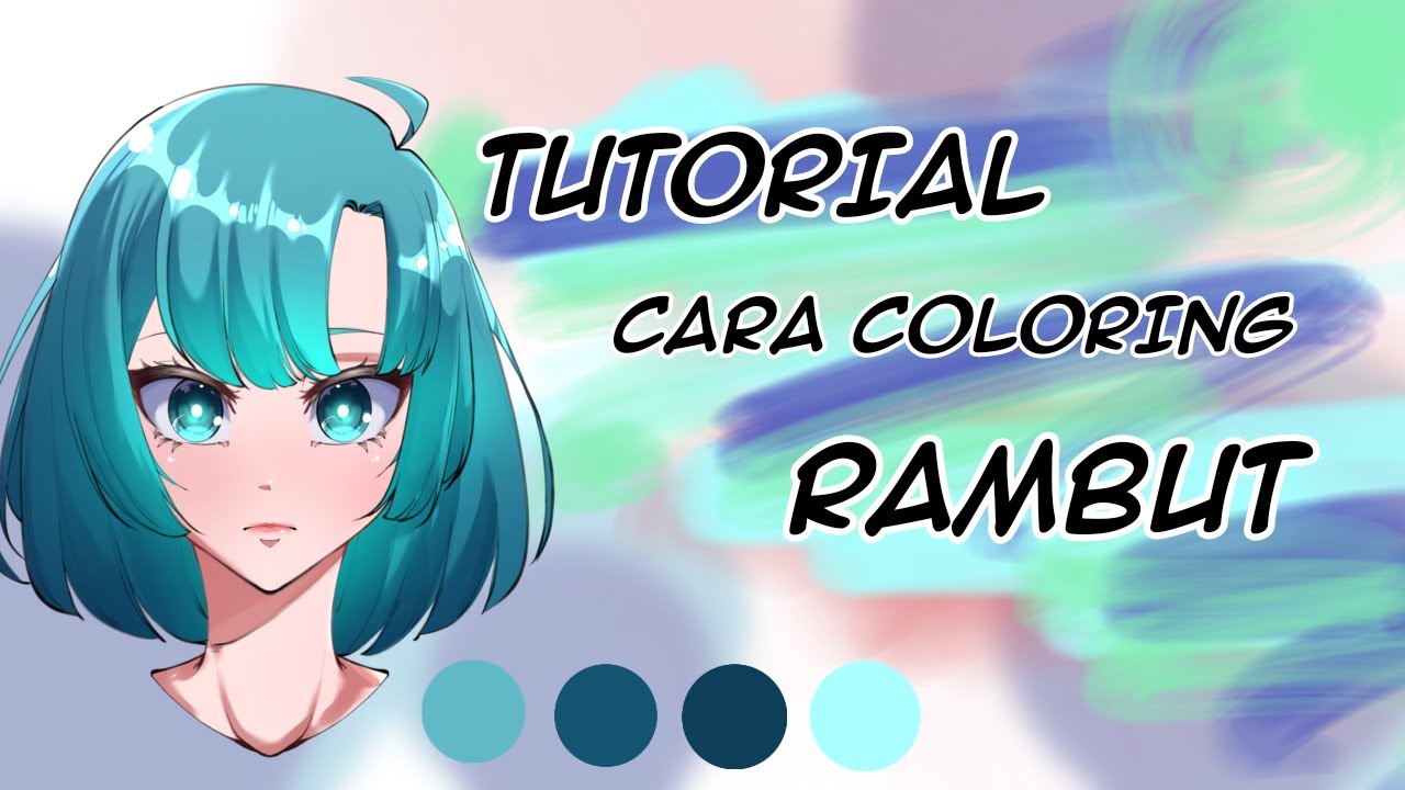 TUTORIAL CARA COLORING RAMBUT DI IBIS PAINT X - YouTube